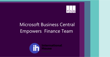 Microsoft Business Central Empowers International House London's Finance Team