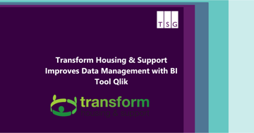 Transform Housing & Support Improves Data Management with BI Tool Qlik