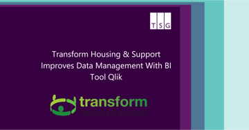 Transform Housing & Support Improves Data Management with BI Tool Qlik